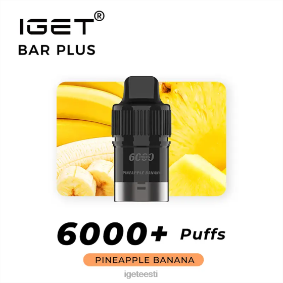IGET Vapes - baar pluss 6000 mahvi D4V28268 ananassi banaan